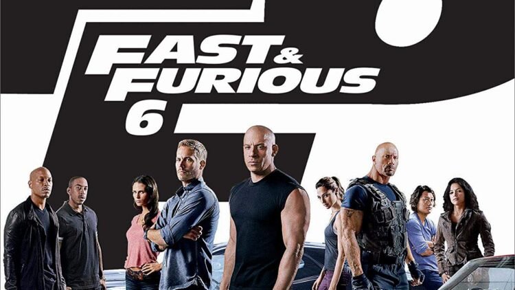 fast and furious 6